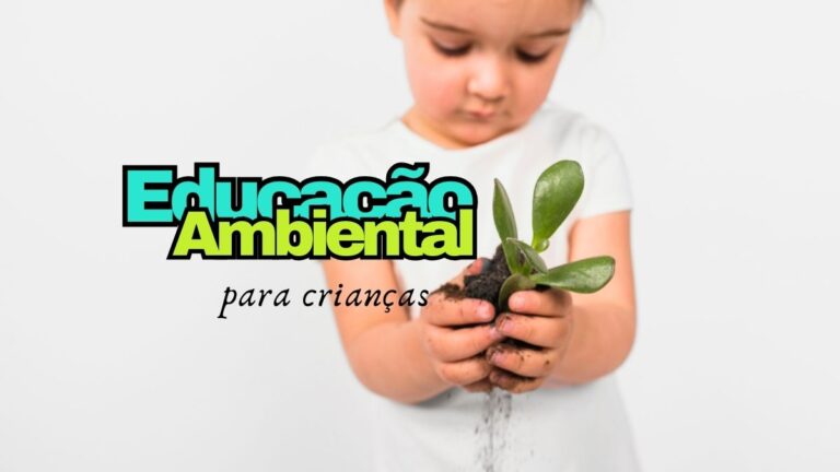 Educação Ambiental é o Futuro do Planeta